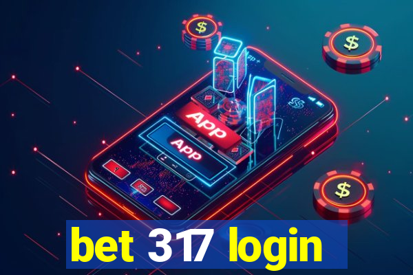 bet 317 login